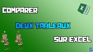 Comment comparer deux tableaux excel ? (méthode universelle)