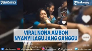 Viral Video Nona Ambon Nyanyi Lagu Jang Ganggu, Ditonton 14 Juta Kali di TikTok