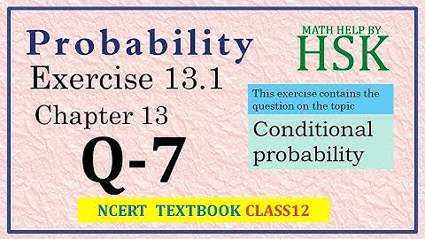 probability ex13#1 q7 class12 maths ncert textbook solution