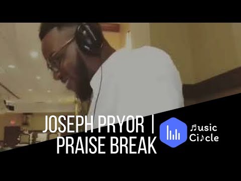 joseph-pryor-|-praise-break