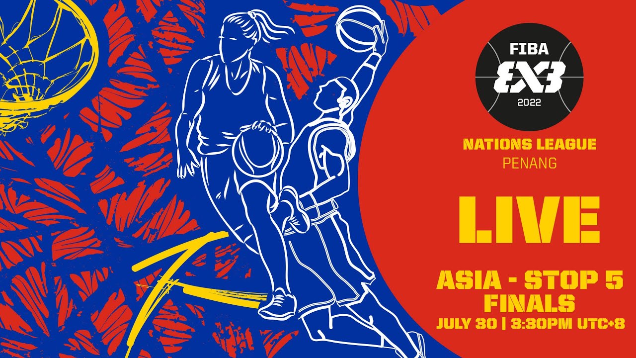 RE-LIVE FIBA 3x3 Nations League 2022 - Asia - Stop 5/Finals
