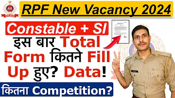 RPF Total Form Fill Up 2024 | RPF Constable & SI Total Form 2024  | RPF Competition Level 2024