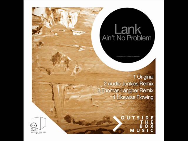 Guarda Lank - Ain't No Problem (Original Mix) - Outside The Box Music su YouTube Guarda Lank - Ain't No Problem (Original Mix) - Outside The Box Music su YouTube