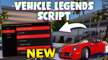 *NEW* Vehicle Legends Script (PASTEBIN 2025) (FAST MONEY FARM,  AUTOFARM, 160K IN 10 MINUTES)