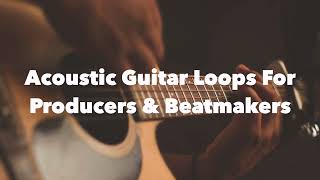 FREE 🎸 Acoustic Guitar Loops For Producers & Beatmakers @morganlikesmusic