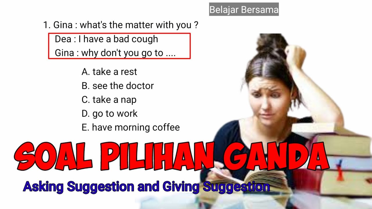 Latihan Soal Pilihan Ganda || Asking Suggestion and Giving Suggestion kelas 11