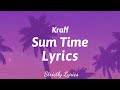 Kraff - Sum Time Lyrics (Payment Plan Riddim) | Strictly Lyrics