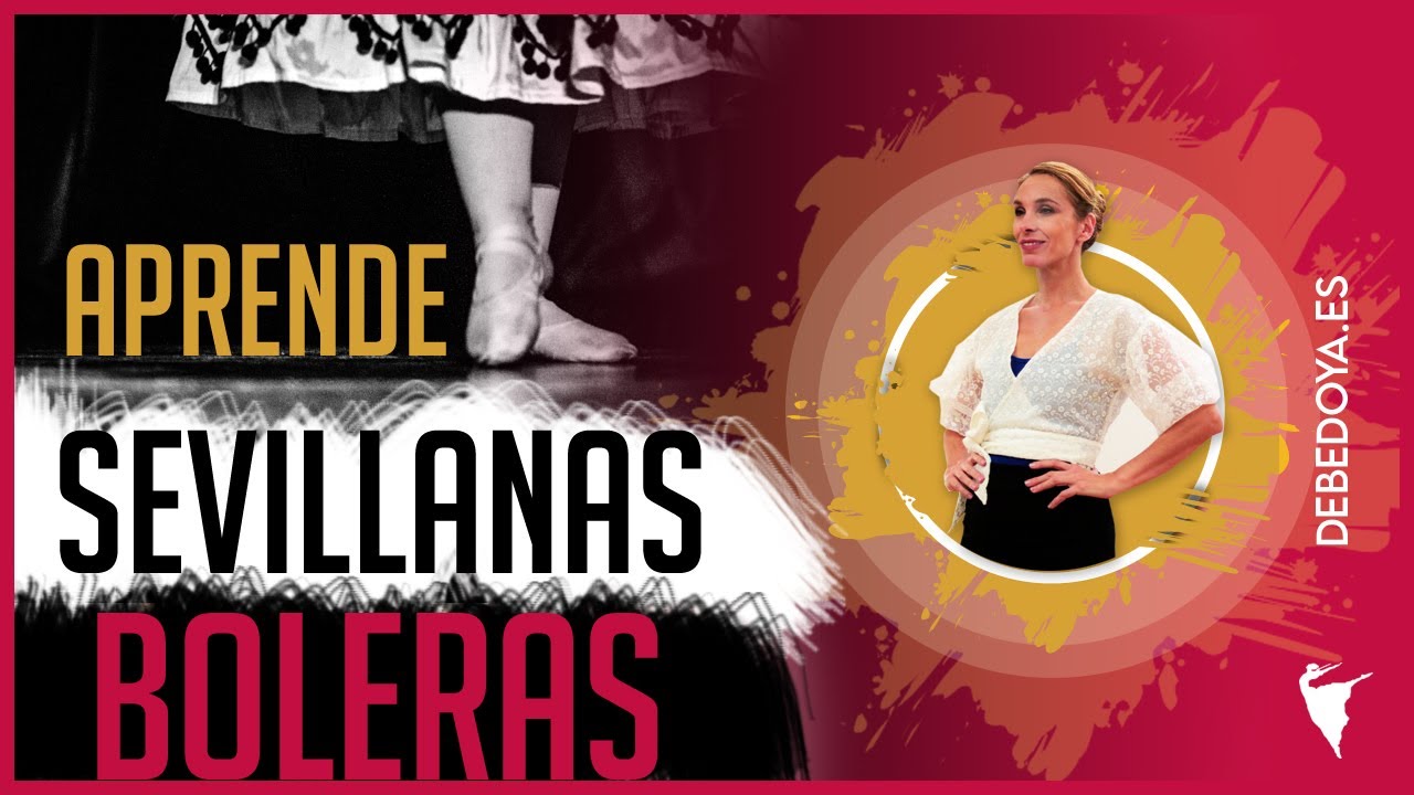 Aprende Sevillanas Boleras