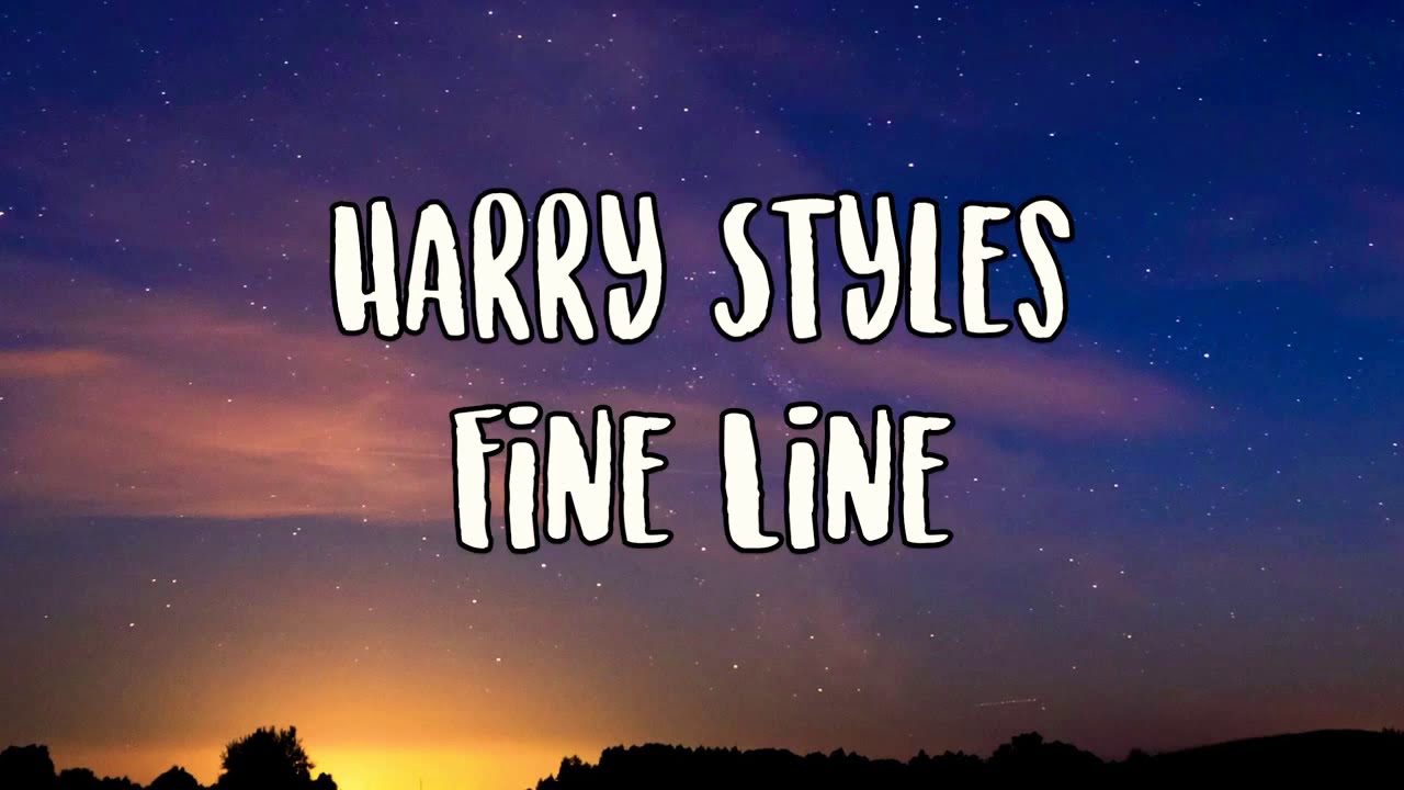 Harry Styles Fine Line Lyrics YouTube