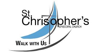 St. Christopher's Episcopal Church Sunday Worship Service