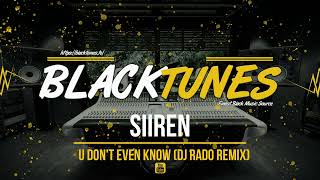 Siiren - U Don't Even Know (DJ Rado Remix) (2006)