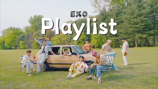 [EXO Playlist]  抒情Soft   I  讀書Study 洗澡Shower 放鬆relax 搭車Take a ride
