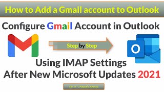 Set Up Gmail Account on Outlook Automatically With the Latest Update to Outlook for Microsoft 2021