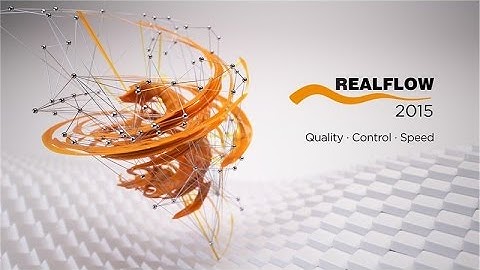 RealFlow 2015  Introduction to RealFlow (Введение в RealFlow )