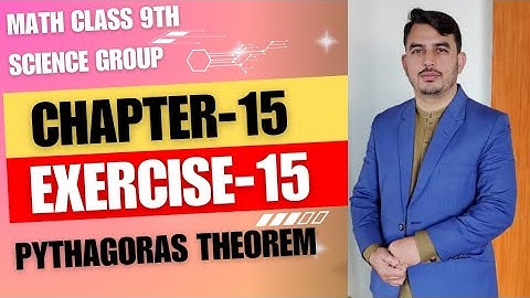 Class 9th Math(sci)| Chapter-15 Exercise 15 |pythagoras theorem |Muhammad Imran Official#education