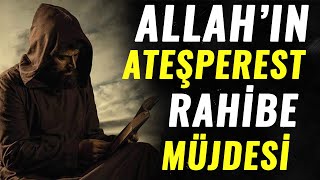 ALLAHIN ATEŞPEREST RAHİBE MÜJDESİ dini ibretlik hikayeler , dini videolar , ders veren hikayeler