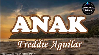 ANAK by FREDDIE AGUILAR | MYX Live! Performance (LYRICS) ANAK by FREDDIE AGUILAR | MYX Live! Performance (LYRICS)