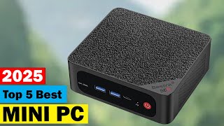 Best Budget Mini PC: Top 5 Best Mini PC In 2025