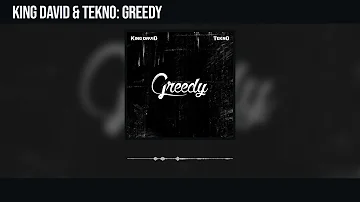 King David and Tekno - Greedy (Official Audio)