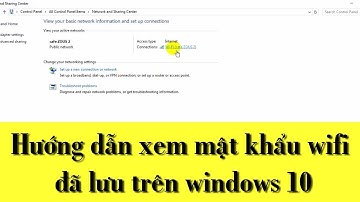 Hướng dẫn xem mật khẩu wifi đã lưu trên windows 10