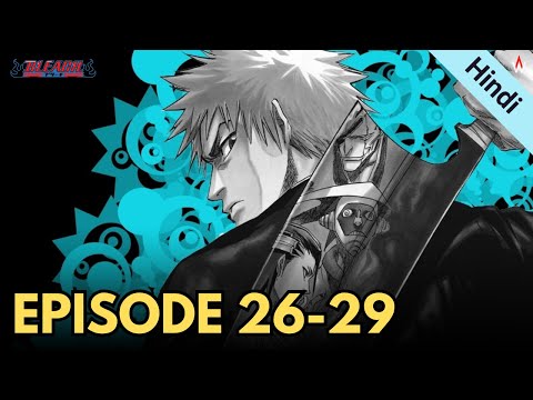 Bleach Episode 26, 27, 28 And 29 Explained In Hindi