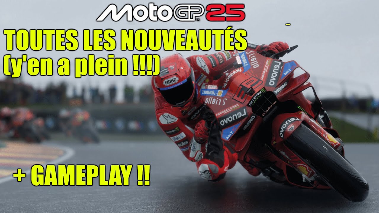 MOTOGP25 : TOUTES LES NOUVEAUTÉS + GAMEPLAY