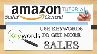 How To Use Keywords in Amazon To Get More Sales