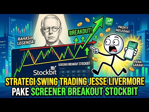 Strategi Swing Trading Jesse Livermore Pakai Screener Breakout Stockbit