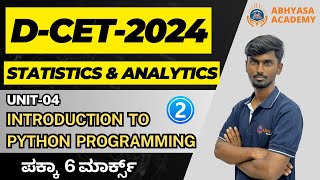 DCET-2024|STATISTICAL ANALYTICS| UNIT-04|INTRODUCTION TO PHYTHON PROGRAMMING | CLASS-02