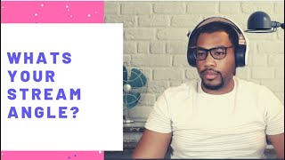 What's your streaming angle or what side should you have your camera while streaming for viewers? Wealth