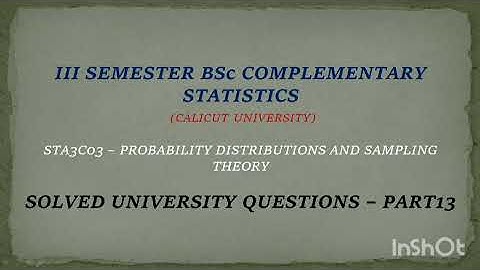 III sem BSc  complementary Statistics Previous year university question papers solved - part13