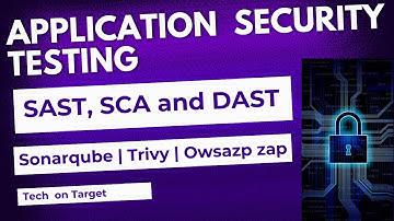 Application Security Testing: SAST (Sonarqube), SCA  (Trivy ), & DAST (OWASP Zap Scan) Explained