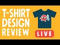 T-Shirt Design Review Livestream