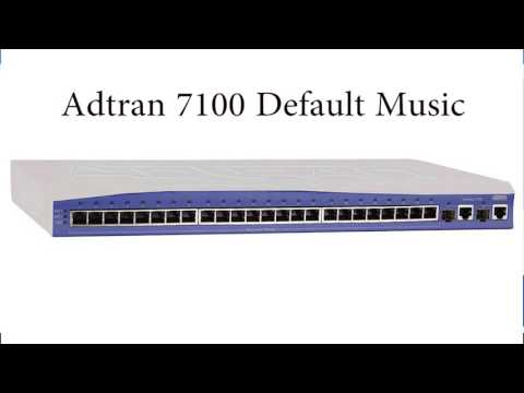 Adtran 7100 default music on hold