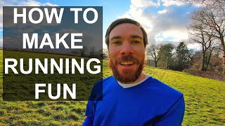 10 Tips To Make Running Fun | The Joy of Running