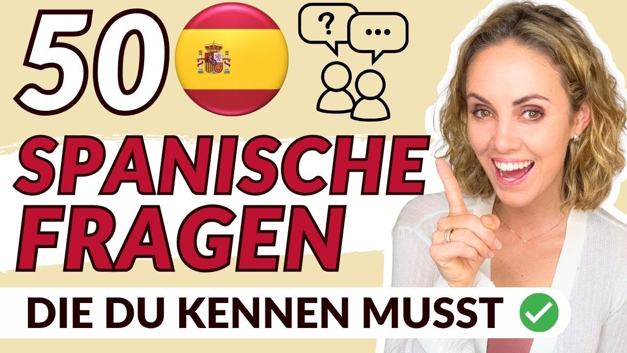 50 spanische Fragen für Konversationen