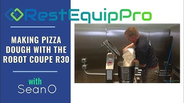Robot Coupe R30: Making Pizza Dough