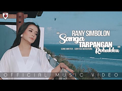 Rany Simbolon - Sanga Tarpangan Rohakku (Official Music Video)