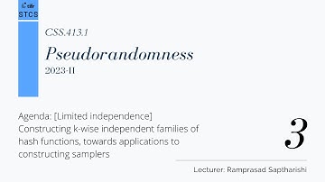 [CSS.413.1] Pseudorandomness - Lecture 3 (Limited independence)