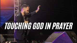 TOUCHING GOD IN PRAYER | ALEX PARKINSON