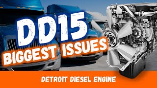 Biggest Issues with Diesel Engine DD15 - WATCH OUT!