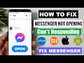 Fix Facebook Messenger Not Opening 2023 | Why My Messenger App Is Not Working Today