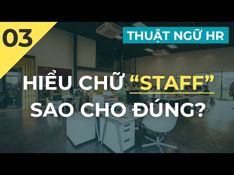 Video Các thuật ngữ tiếng Anh về nhân viên. Hiểu chữ STAFF... - youtube