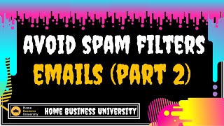 how to avoid spam filters in email Marketing 26 tips and tricks (Part 2)