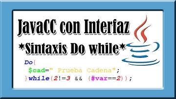 Analizador Sintáctico Java CC - Ejercicio Sintáxis Do While