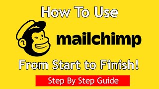 Tutorial: How To Build a Mailchimp Campaign From Start to Finish (2020 Edition - For Beginners!)