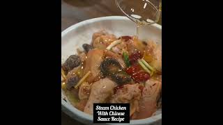 Steam Chicken With Chinese Sauce Recipe