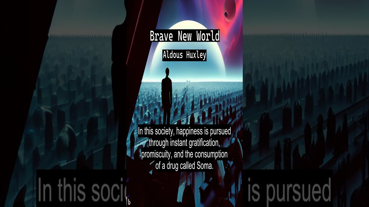 Brave New World by Aldous Huxley