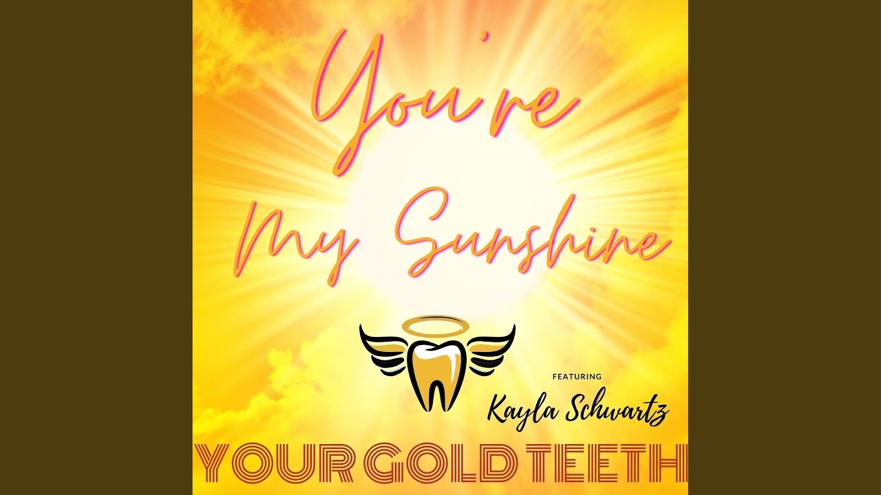 You're My Sunshine YouTube