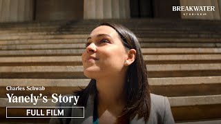 Yanely's Story | Full Film | Charles Schwab